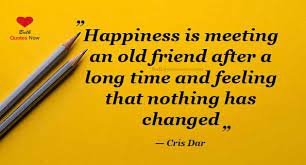 Best Old Friends Quotes Friends Quotes Old Friend Quotes Friends Forever Quotes