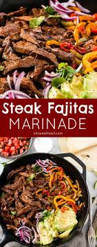 Our Favorite Steak Fajitas Marinade Has A Few Secrets That Make It Extra Flavorful And Tender Grilling Is Steak Fajita Recipe Beef Fajita Recipe Steak Fajitas