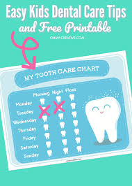 Easy Kids Dental Care Tips And Free Printable Oh My Creative