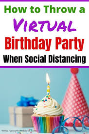 Have your zoom video call going to complete the feel of sitting right next to everyone. Fun Virtual Birthday Party Ideas For Kids On Zoom Happy Mom Hacks