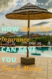 Allianz Travel Insurance Benefits Of Multi Trip Travel Insurance Travel Insurance Travel Health Insurance Holiday Insurance