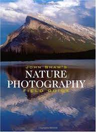 Bestseller Books Online John Shaw S Nature Photography Field Guide John Shaw 16 49 Http Www Nature Photography Outdoor Photography Adventure Photography