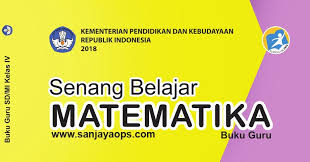 More images for kunci jawaban buku mari belajar matematika 5 cv usaha makmur » Buku Matematika Kelas 4 Sd Mi Kurikulum 2013 Edisi Revisi 2018 Sanjayaops
