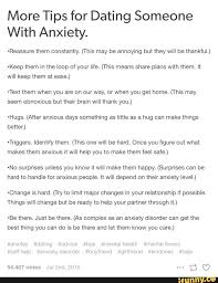 9 women define what dating means to them. More Tips For Dating Someone With Anxiety Reassure Them Constantly This May Be Annoying But They Will Be Thankful Keep Them In The Loop Of Your Life This Means Share Plans With