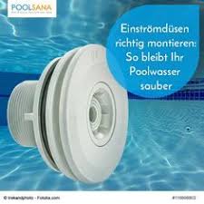 Einstromdusen Richtig Montieren So Bleibt Ihr Poolwasser Sauber Poolwasser Pool Wasser Pool