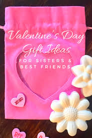 We have a little valentine gift idea for all those awesome teachers out there. 10 Valentine S Day Gift Ideas For Sisters Best Friends Latina Mom In Nyc