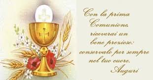 Raccolta Di Frasi Di Auguri Per Il Giorno Della Prima Comunione E Della Cresima Due Cerimonie Religiose Importanti Nella V Comunione Prima Comunione Immagini