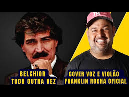 Tudo Outra Vez-Belchior-Cover Voz e Violão-Franklin Rocha Oficial