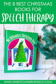 My 8 Favorite Christmas Books For Speech Therapy Sweet Southern Speech Christmas Speech Therapy Christmas Books Speech Therapy