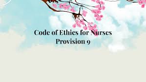 Code Of Ethics For Nurses Provision 9 By Cindy Drapal
