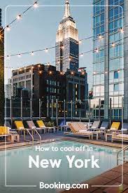 How To Cool Off In New York Booking Com New York Hotels Rooftop Pool New York Travel