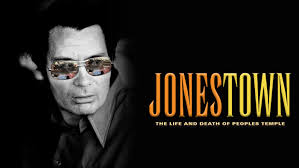 Watch Jonestown: The Life and Death of Peoples Temple