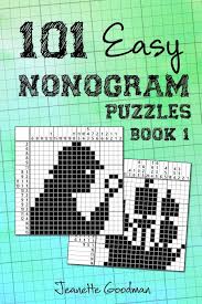 Nonograms is a logic puzzle with simple rules and challenging solutions. 101 Easy Nonogram Puzzles Book 1 Goodman Jeanette 9798620295210 Amazon Com Books