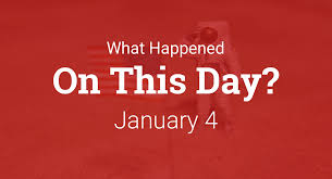 On This Day – What Happened on January 4