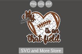 Download My Heart Is On That Field Football Graphic By Svgandmorestore Creative Fabrica Di 2020 PSD Mockup Templates