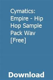 Cymatics Empire Hip Hop Sample Pack Wav Free Download Cymatics Hip Hop Sample Packs