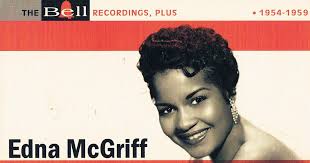 FROM THE VAULTS: Edna McGriff born 16 December 1935