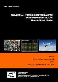 Tidak dinafikan taraf pendidikan pada masa kini amat dipandang berat dalam masyarat. Pdf Penyusunan Strategi Adaptasi Dampak Perubahan Iklim Bidang Transportasi Udara
