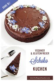 Schokoladenkuchen Vegan Glutenfrei Ohne Ol Das Vegan Monster