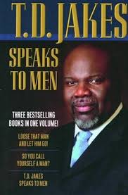 Speaks To Men (3 Books In One) (9780764212871): Thomas Dexter Jakes: CLC  France