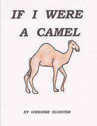Search results include price, brand, description, and, if available. If I Were A Camel Gwennie Kloster 9781481166133 Amazon Com Books