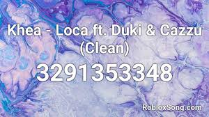 Khea loca ft duki amp cazzu letra. Khea Loca Ft Duki Cazzu Clean Roblox Id Roblox Music Codes