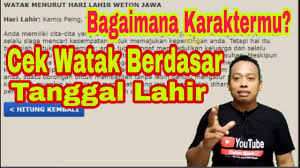 Cara mengetahui weton berdasarkan tanggal lahir secara online ini saya. Cara Mengetahui Watak Berdasarkan Weton Tanggal Lahir Dg Primbon Tanggal Lahir Calculator Weton Youtube