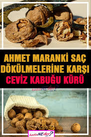 Ahmet Maranki Sac Dokulmelerine Karsi Ceviz Kabugu Kuru Yapilisi Metabolik Diyet Dogal Tedaviler Beslenme