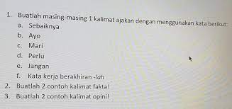 Check spelling or type a new query. Bantu Jawab Yah1 Buatlah Masing Masing 1 Kalimat Ajakan Dengan Menggunakan Kata Berikut A Brainly Co Id