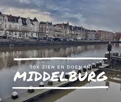 10x Zien En Doen In Middelburg Ontdek De Wereld Met Worldwife Eropuit Bezienswaardigheden Reizen