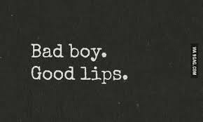Maybe you would like to learn more about one of these? Bad Boy Quotes