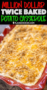 Million Dollar Twice Baked Potato Casserole The Best Potato Casserole Eve Twice Baked Potatoes Casserole Potatoe Casserole Recipes Twice Baked Sweet Potatoes