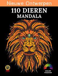 Dieren mandala dieren kleurplaten voor volwassenen.14 apr 2020 bekijk het bord dieren mandala van naomi de vos op pinterest. 110 Dieren Mandala Volwassen Kleuring Van Mandala Dieren Dit Creatieve Kleurboek Zal Voor U Een Anti Stress Zijn En Zal U Zen En Meditatie Brengen Man Tienermeisje Of Man Dutch Edition Passion
