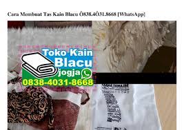 Model tas dari kain blacu dapat tas jinjing blacu ini terbuat dari bahan kain blacu, cocok untuk souvenir di acara pernikahan dan tasyakuran. Cara Membuat Tas Kain Blacu O838 4o31 8668 Wa