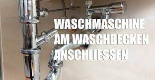 Spülmaschine anschließen wie die profis. Waschmaschine Am Waschbecken Anschliessen Montage Zubehor
