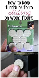 How To Keep Furniture From Sliding On Wood Floors Ask Anna Furniture Pads Flooring Wood Floors