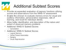 • the items are scored for correct location and Copyright C 2008 Pearson Education Inc Or Its Affiliates All Rights Reserved An Introduction To Advanced Clinical Solutions For The Wais Iv And Wms Iv Ppt Download