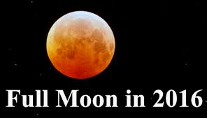 Full Moon Calendar And Lunar Eclipses In 2016 Tarot Astrology