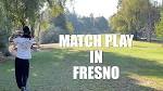 Match Play In Fresno With Tyson - Hank
