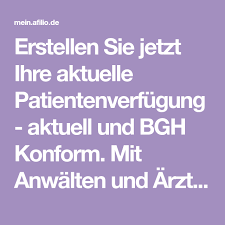 Erstellen Sie Jetzt Ihre Aktuelle Patientenverfugung Aktuell Und Bgh Konform Mit Anwalten Und Arzten Entwickelt Und Direk Patientenverfugung Arzt Neurologie