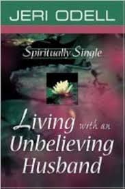 Spiritually Single: Living with an Unbelieving Husband