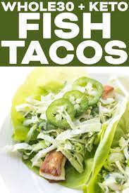 Maybe you would like to learn more about one of these? Whole30 Keto Fish Tacos With Spicy Coleslaw Tastes Lovely