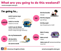 What Are You Going To Do This Weekend I M Going To Catch Do Hit Take Learn English Book Study New Words