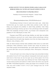 Penurunan capaian belajar dinas pendidikan menemukan adanya perbedaan akses dan kualitas selama pembelajaran jarak jauh. Pdf Artikel Review Tentang Proses Pembelajaran Jarak Jauh Berbasis Media Dan Di Tengah Wabah Pandemi Covid 19