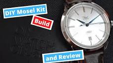Building a Mosel Watch from DIY Watch Club. A quick review. - YouTube