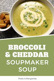 Broccoli And Cheddar Soupmaker Soup Recipe Soup Maker Recipes Comfort Soup Recipes Soup Maker