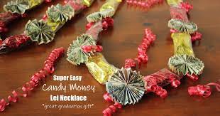Unwrap the candy box, nestle within candy papers varied denominations as you like. Super Easy Candy Money Lei Necklace Great For Your Grad Kitchen Cents