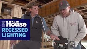 how to set recessed lighting this old