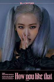 Yg Family On Twitter Rose How You Like That How You Like That Rose Blackpink Rose