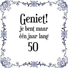 Verjaardag Tegeltje Met Spreuk 50 Jaar Geniet Je Bent Maar N Jaar 50 Cadeau 50ste Verjaardag Citaten Citaten Grappig 50ste Verjaardag Decoraties